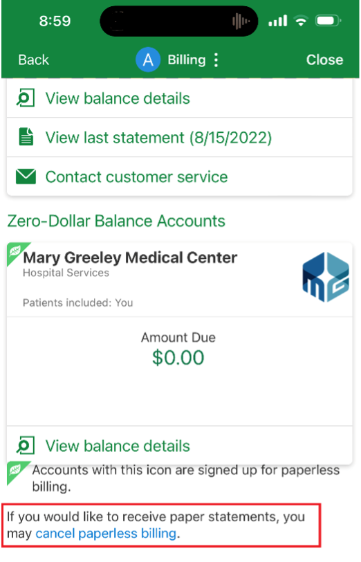 Paperless Billing Opt-Out via the MyChart App – under the Billing Summary page and select cancel paperless billing