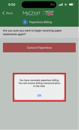 Paperless Billing Opt-Out via the MyChart App – confirmation of your cancellation of paperless billing